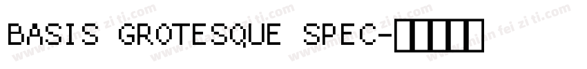 BASIS GROTESQUE SPEC字体转换